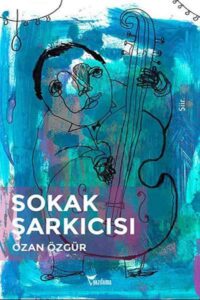 sokak-sarkicisi-ozan-ozgur
